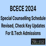 BCECE 2024 Revised Special Counselling Schedule